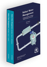 Ballast Water Management: Understanding the Regulations, Treatment Technologies and Practical Operation, 16th Edition 2025